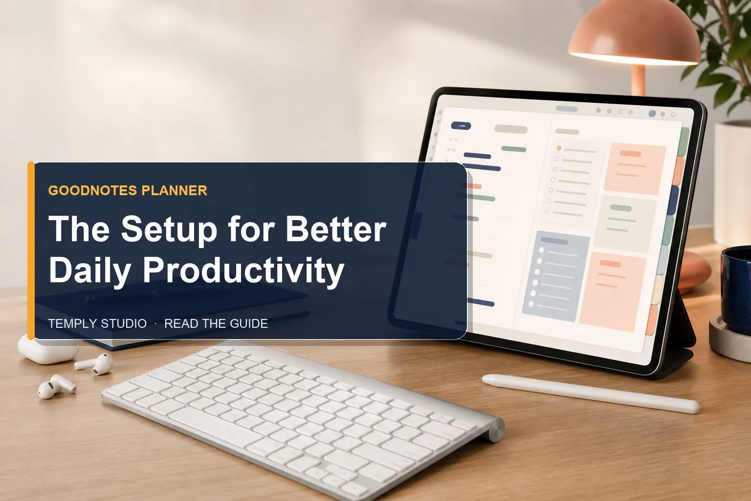 Digital GoodNotes planner on tablet at a modern desk with keyboard and stylus