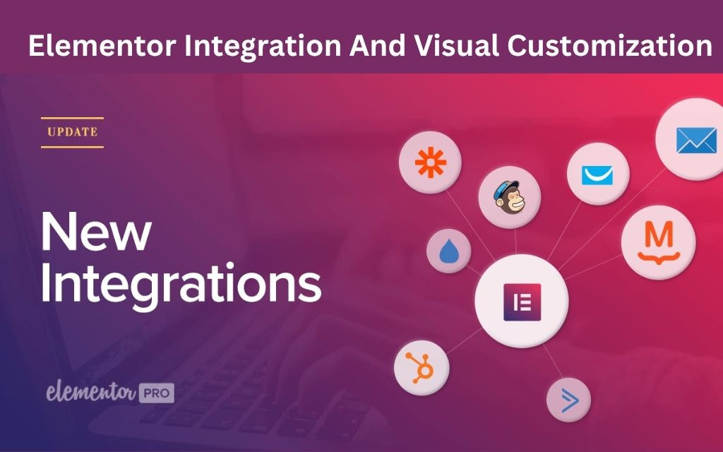 Elementor Integration And Visual Customization