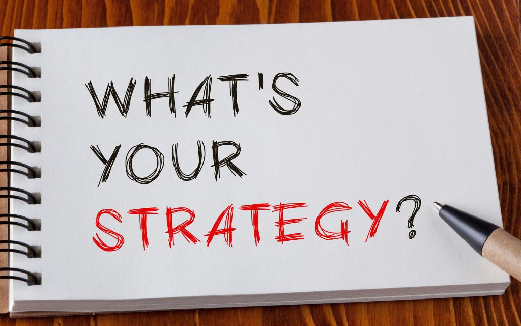 Preparing Your Strategy