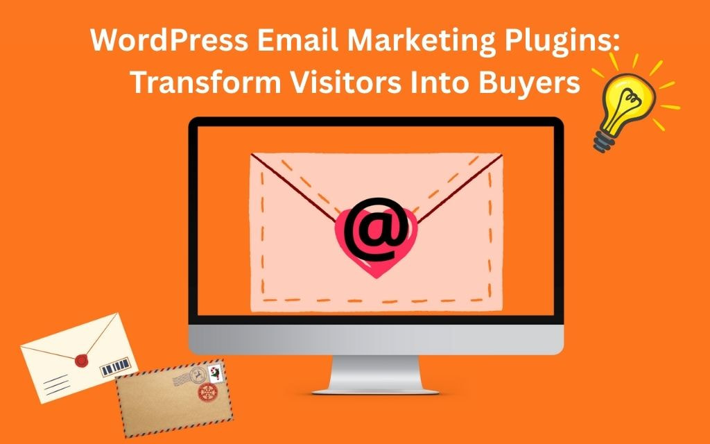 WordPress Email Marketing Plugins Transform Visitors Into Buyers