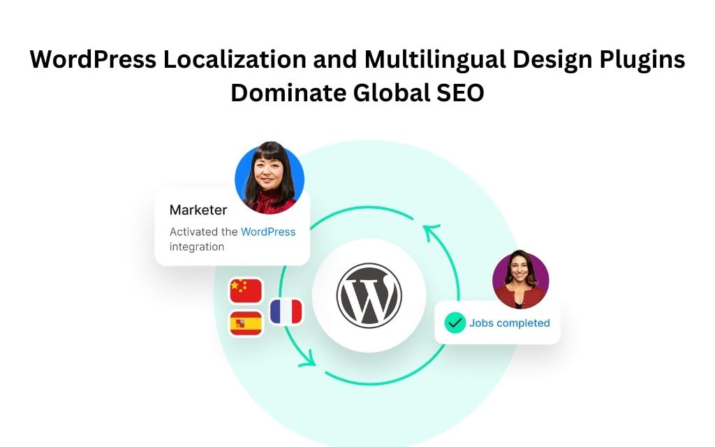 WordPress Localization and Multilingual Design Plugins Dominate Global SEO